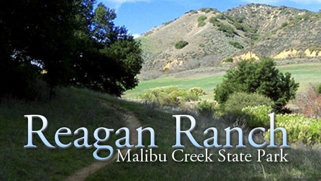 Malibu Creek State Park Reagan Ranch